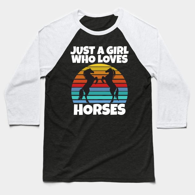 Just a girl who loves horses Baseball T-Shirt by Work Memes